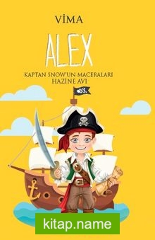 Alex / Kaptan Snowun Maceraları Hazine Avı — Vima kitap kapağı