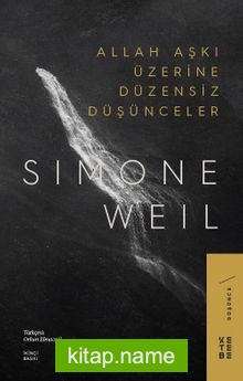 Allah Aşkı Üzerine Düzensiz Düşünceler — Simone Weil kitap kapağı