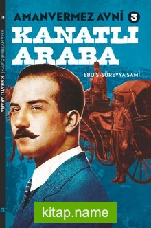 Amanvermez Avni 3 / Kanatlı Araba — Ebu's Süreyya Sami kitap kapağı