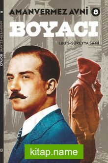Amanvermez Avni 8 / Boyacı — Ebu's Süreyya Sami kitap kapağı