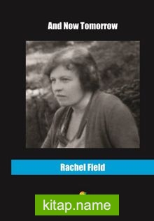 And Now Tomorrow — Rachel Field kitap kapağı