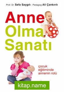 Anne Olma Sanatı — Prof. Dr. Sefa Saygılı kitap kapağı