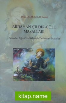 Ardahan-Çıldır-Göle Masalları — Ahmet Ali Aslan kitap kapağı