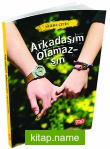 Arkadaşım Olamazsın — Nursel Çetin kitap kapağı