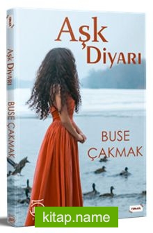 Aşk Diyarı — Buse Çakmak kitap kapağı