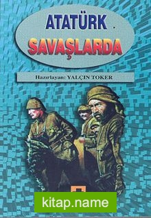 Atatürk Savaşlarda — Yalçın Toker kitap kapağı