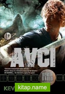 Avcı / Demir Druid Günlükleri — Kevin Hearne kitap kapağı