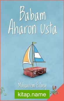 Babam Aharon Usta — Muharrem Erbey kitap kapağı