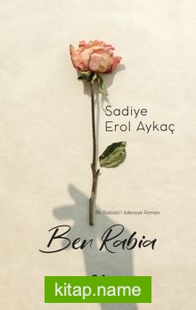 Ben Rabia — Sadiye Erol Aykaç kitap kapağı
