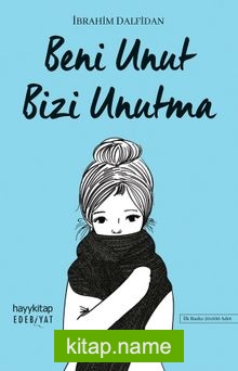 Beni Unut Bizi Unutma — İbrahim Dalfidan kitap kapağı