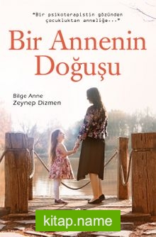 Bir Annenin Doğuşu — Zeynep Dizmen kitap kapağı