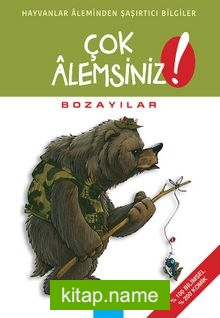 Bozayılar / Çok Alemsiniz! — Alain M. Bergeron kitap kapağı