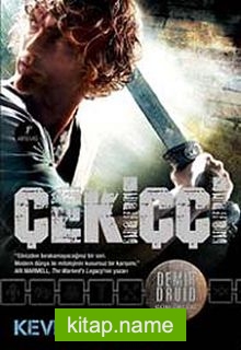 Çekiççi / Demir Druid Günlükleri — Kevin Hearne kitap kapağı