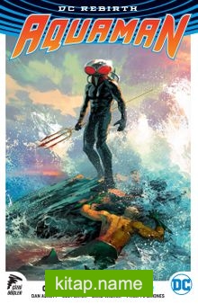 DC Rebirth Aquaman Cilt 2 / Black Manta Yükseliyor — Dan Abnett kitap kapağı
