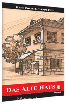 Das Alte Haus / Seviye 3 — Hans Christian Andersen kitap kapağı