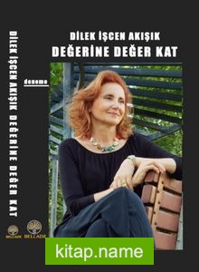 Değerine Değer Kat — Dilek İşcen Akışık kitap kapağı