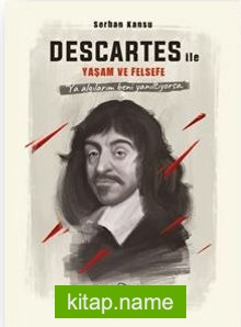 Descartes ile Yaşam ve Felsefe — Serhan Kansu kitap kapağı
