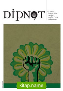 Dipnot Ocak-Şubat-Mart 3 Aylık Sosyal Bilim Dergisi Sayı:8 Yıl: 2012 - Ekoloji kitap kapağı