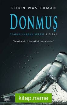 Donmuş / Soğuk Uyanış Serisi 1. Kitap — Robin Wasserman kitap kapağı