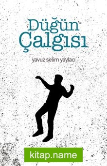 Düğün Çalgısı — Yavuz Selim Yaylacı kitap kapağı