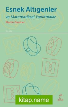 Esnek Altıgenler ve Matematiksel Yanıltmalar — Martin Gardner kitap kapağı