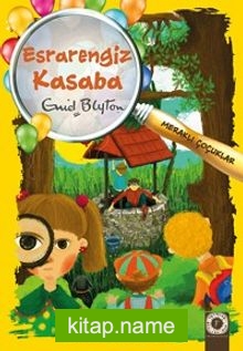 Esrarengiz Kasaba / Meraklı Çocuklar — Enid Blyton kitap kapağı