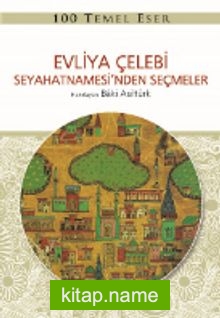 Evliya Çelebi Seyahetnamesi’nden Seçmeler — Baki Asiltürk kitap kapağı
