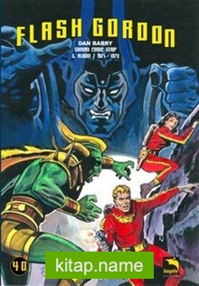 Flash Gordon Cilt 40 3.Albüm 1971-1972 — Dan Barry kitap kapağı