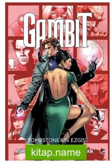 Gambit Cilt 2 / Tombstone’un Ezgisi — James Asmus kitap kapağı
