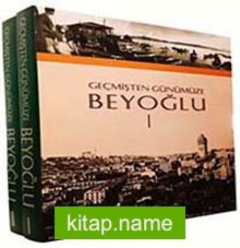 Geçmişten Günümüze Beyoğlu (2 Cilt Kutulu) — Kolektif kitap kapağı