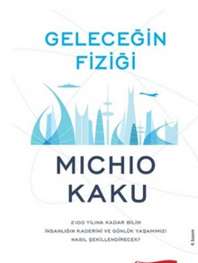Geleceğin Fiziği — Michio Kaku kitap kapağı