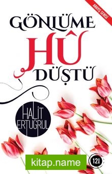 Gönlüme Hû Düştü — Halit Ertuğrul kitap kapağı