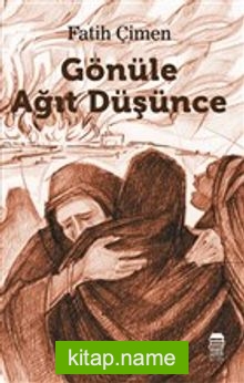 Gönüle Ağıt Düşünce — Fatih Çimen kitap kapağı