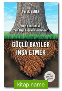 Güçlü Bayiler İnşa Etmek — Faruk Yener kitap kapağı