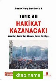 Hakikat Kazanacak / Gezi Direnişi Broşürleri:3 — Tarık Ali kitap kapağı