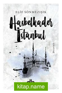 Hasbelkader İstanbul — Elif Sönmezışık kitap kapağı