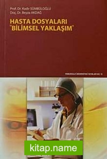 Hasta Dosyaları "Bilimsel Yaklaşım" — Kadir Sümbüloğlu kitap kapağı