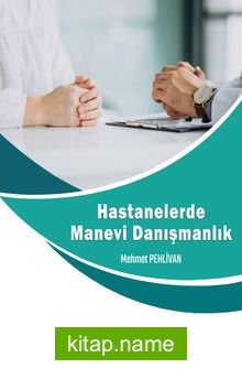Hastanelerde Manevi Danışmanlık — Mehmet Pehlivan kitap kapağı