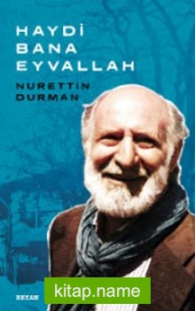 Haydi Bana Eyvallah — Nurettin Durman kitap kapağı