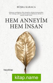 Hem Anneyim Hem İnsan — Büşra Karaca kitap kapağı