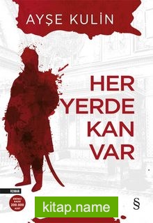 Her Yerde Kan Var — Ayşe Kulin kitap kapağı