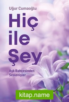 Hiç ile Şey — Uğur Cumaoğlu kitap kapağı