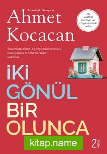İki Gönül Bir Olunca — Psk. Dan. Ahmet Kocacan kitap kapağı