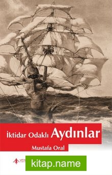 İktidar Odaklı Aydınlar — Mustafa Oral kitap kapağı