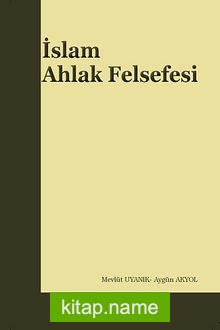 İslam Ahlak Felsefesi — Prof. Dr. Mevlüt Uyanık kitap kapağı