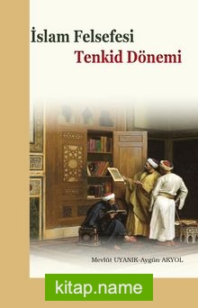 İslam Felsefesi Tenkid Dönemi — Prof. Dr. Mevlüt Uyanık kitap kapağı
