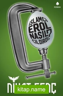 İslamcı Erol Nasıl Çıldırdı? — Nihat Genç kitap kapağı
