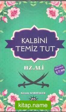 Kalbini Temiz Tut Hz. Ali — Kıvanç Kardeşler kitap kapağı