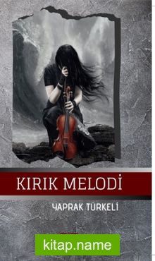 Kırık Melodi — Yaprak Türkeli kitap kapağı