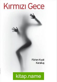 Kırmızı Gece — Pürlen Kıyat Karakuş kitap kapağı